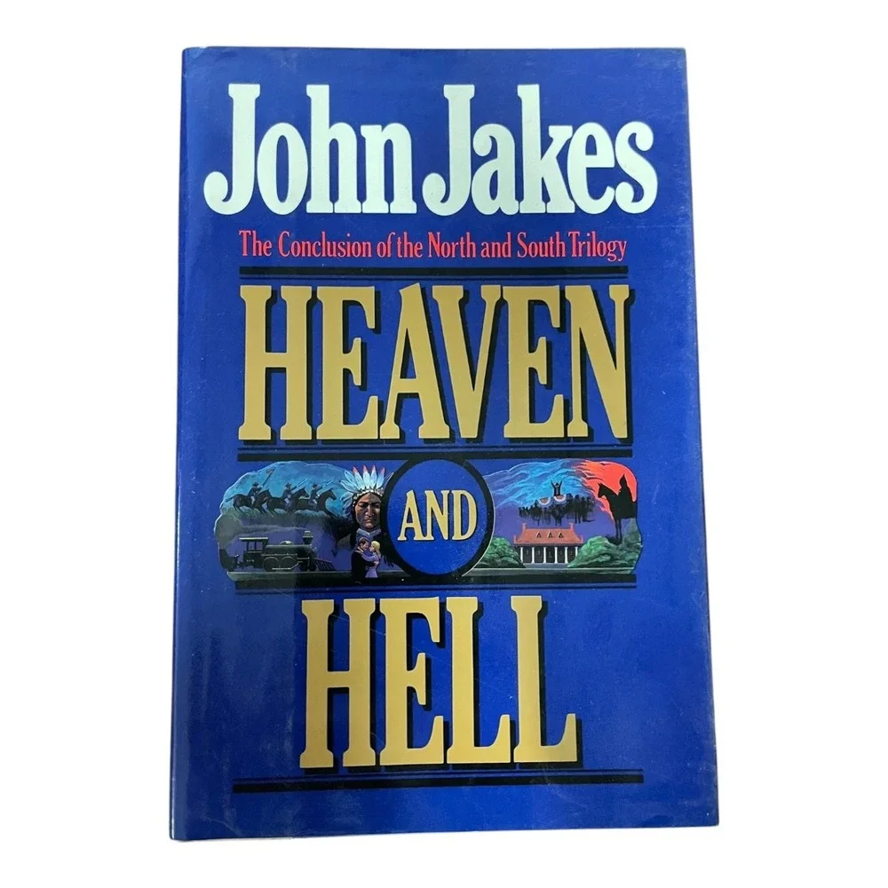 Heaven and Hell John Jakes North and South Trilogy Volume 3 First Edition 1987